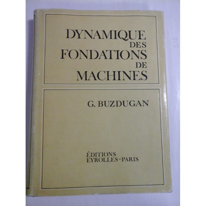 DYNAMIQUE DES FONDATIONS DE MACHINES - G. BUZDUGAN